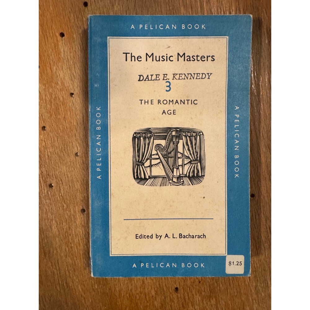 The Music‎ Masters Vol 3 The Romantic Age AL Bacharach 1958 Pelican Penguin Book